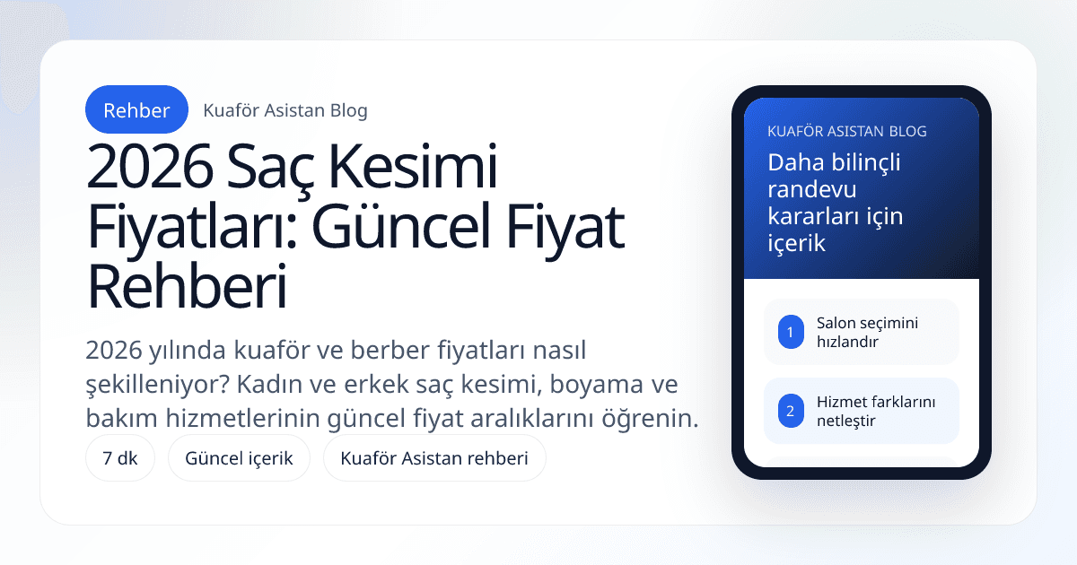 2026 Saç Kesimi Fiyatları: Güncel Fiyat Rehberi kapak görseli
