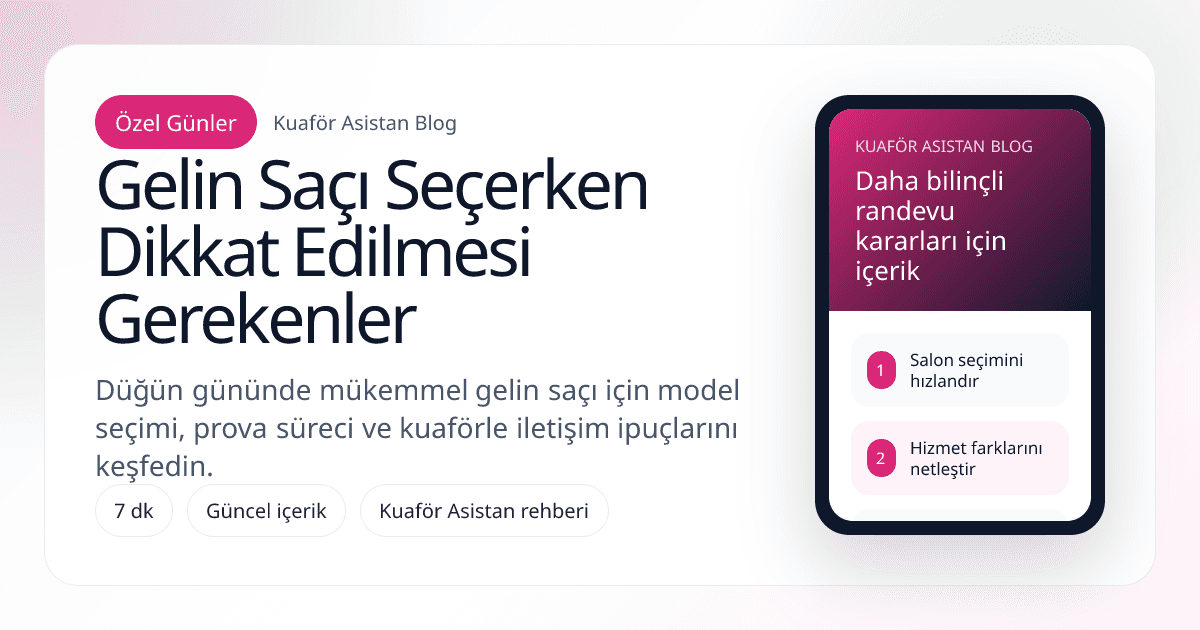 Gelin Saçı Seçerken Dikkat Edilmesi Gerekenler kapak görseli