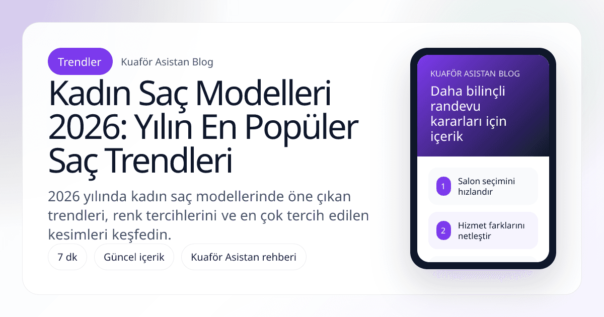 Kadın Saç Modelleri 2026: Yılın En Popüler Saç Trendleri kapak görseli