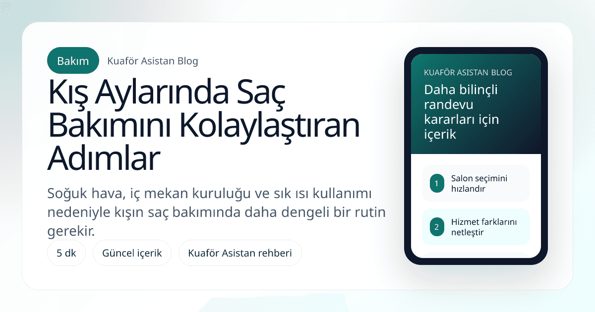 Kış Aylarında Saç Bakımını Kolaylaştıran Adımlar kapak görseli