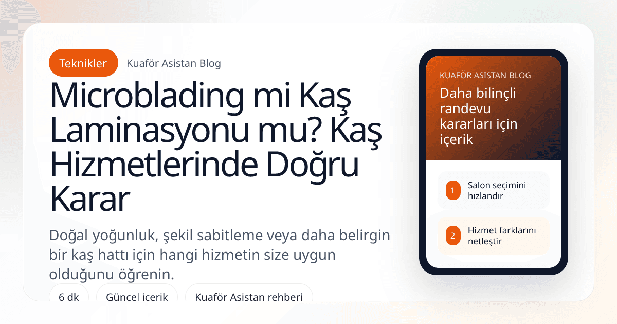Microblading mi Kaş Laminasyonu mu? Kaş Hizmetlerinde Doğru Karar kapak görseli